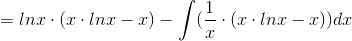 =lnx\cdot (x\cdot lnx-x)-\int (\frac{1}{x}\cdot (x\cdot lnx-x))dx
