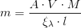 m=\frac{A\cdot V\cdot M}{\xi _{\lambda }\cdot l}