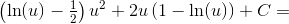 \left (\ln(u)-\tfrac{1}{2} \right )u^2+2u\left ( 1-\ln(u) \right )+C=