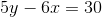 5y-6x= 30