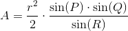 A=\frac{r^2}{2}\cdot \frac{\sin(P)\cdot \sin(Q)}{\sin(R)}