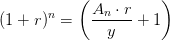 (1+r)^n=\left (\frac{A_n\cdot r}{y}+1 \right )