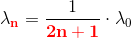 \lambda _\mathbf{\color{Red} n}=\frac{1}{\mathbf{\color{Red} 2n+1}}\cdot \lambda _0
