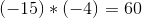 (-15)*(-4)=60