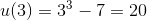 u(3)=3^3-7=20