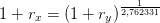 1+r_x=\left (1+r_y \right )^{\frac{1}{2{,}762331}}