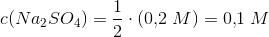 c(Na_2SO_4)=\frac{1}{2}\cdot(0{,}2\; M)=0{,}1\; M