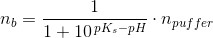 n_b =\frac{1}{1+10^{\, pK_s-pH}}\cdot n_{puffer}