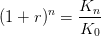 (1+r)^{n}=\frac{K_n}{K_0}