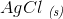 AgCl \; _{\textit{(s)}}