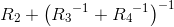 R_2+\left ( {R_3}^{-1} + {R_4}^{-1}\right )^{-1}
