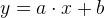 y=a\cdot x+b