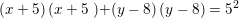 \small \left (x +5 \right )\left (x +5 \right \left )+(y -8 \right )\left (y -8 \right )=5^2