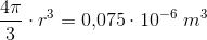 \frac{4\pi }{3}\cdot r^3=0{,}075\cdot 10^{-6}\; m^3