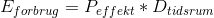 E_{forbrug}=P_{effekt}*D_{tidsrum}