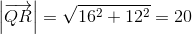 \left |\overrightarrow{QR} \right |=\sqrt{16^2+12^2}=20