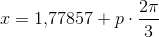 x=1{,}77857+p\cdot \frac{2\pi }{3}
