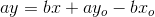ay=bx+ay_o-bx_o