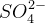 S{O_{4}^{2-}}