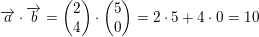 \small \overrightarrow{a}\cdot \overrightarrow{b}=\begin{pmatrix} 2\\4 \end{pmatrix}\cdot \begin{pmatrix} 5\\0 \end{pmatrix}=2\cdot 5+4\cdot 0=10