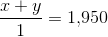 \frac{x+y}{1}=1{,}950