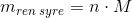 m_{ren\; syre}= n\cdot M