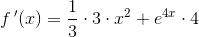 f{\, }'(x)=\frac{1}{3}\cdot 3\cdot x^2+e^{4x}\cdot 4
