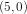 (5,0)