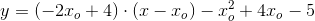 y=\left ( -2x_o+4 \right )\cdot (x-x_o)-x_o^2+4x_o-5