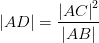 \left | AD \right |=\frac{\left | AC \right |^2}{\left | AB \right |}
