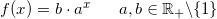 \small f(x)=b\cdot a^x\; \; \; \; \; \; a,b\in\mathbb{R}_+\backslash \{1\}