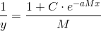 \frac{1}{y}=\frac{1+C\cdot e^{-aMx}}{M}