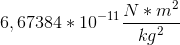 6,67384*10^{-11} \frac{N*m^2}{kg^2}