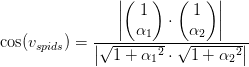 \cos(v_{spids})=\frac{\left | \begin{pmatrix} 1\\\alpha _1 \end{pmatrix}\cdot \begin{pmatrix} 1\\\alpha _2 \end{pmatrix} \right |}{\left | \sqrt{1 +{\alpha _1}^2}\cdot \sqrt{1 +{\alpha _2}^2}\right |}