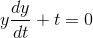 y\frac{dy}{dt}+t=0