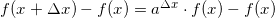\small f(x+\Delta x)-f(x)=a^{\Delta x}\cdot f(x)-f(x)
