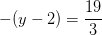 -(y-2)=\frac{19}{3}