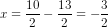 x=\frac{10}{2}-\frac{13}{2}=-\frac{3}{2}