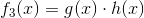 f_3(x)=g(x)\cdot h(x)