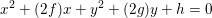 \small x^2+(2f)x+y^2+(2g)y+h=0