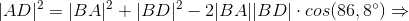 |AD|^{2}=|BA|^{2}+|BD|^{2}-2|BA||BD|\cdot cos(86,8^{\circ})\Rightarrow