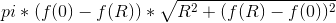 pi*(f(0)-f(R))*\sqrt{R^2+(f(R)-f(0))^2}