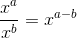 \frac{x^a}{x^b} = x^{a-b}
