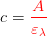 c={\color{Red} \frac{A}{\varepsilon _\lambda }}