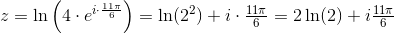 z=\ln\left (4\cdot e^{i\cdot \frac{11\pi }{6}} \right )=\ln(2^2)+i\cdot \tfrac{11\pi }{6}=2\ln(2)+i\tfrac{11\pi }{6}