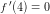 \small f{\, }'(4)=0
