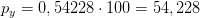 p_y=0,54228\cdot 100=54,228