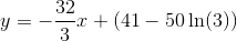 y=-\frac{32}{3}x+(41-50\ln(3))