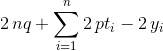 2\,nq+\sum _{i=1}^{n}2\,pt_{{i}}-2\,y_{{i}}
