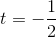 t=-\frac{1}{2}
